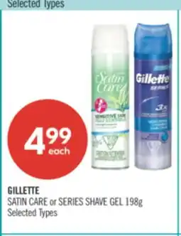 Shoppers Drug Mart GILLETTE SATIN CARE or SERIES SHAVE GEL 198g offer