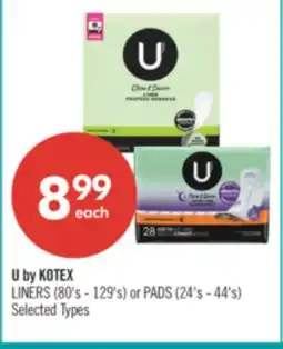 Shoppers Drug Mart U by KOTEX LINERS (80's - 129's) or PADS (24's - 44's) offer