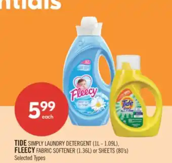 Shoppers Drug Mart TIDE SIMPLY LAUNDRY DETERGENT (1L - 1.09L), FLEECY FABRIC SOFTENER (1.36L) or SHEETS (80's) offer