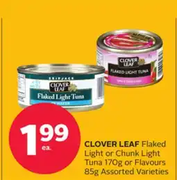 Rexall CLOVER LEAF Flaked Light or Chunk Light Tuna 170g or Flavours 85g offer