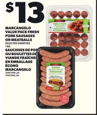 Independent City Market MARCANGELO VALUE PACK FRESH PORK SAUSAGES OR MEATBALLS, 1 KG offer