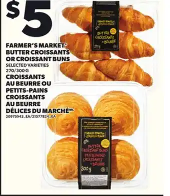 Independent City Market FARMER'S MARKET BUTTER CROISSANTS OR CROISSANT BUNS, 270/300 G offer