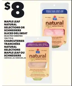 Independent City Market MAPLE LEAF NATURAL SELECTIONS OR SCHNEIDERS SLICED DELI MEAT, 150/175 G offer