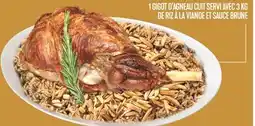 Marché Adonis 1 GIGOT D'AGNEAU CUIT SERVI AVEC 3 KG DE RIZ À LA VIANDE ET SAUCE BRUNE offer