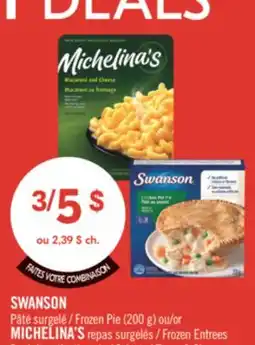 Pharmaprix SWANSON Frozen Pie (200 g) or MICHELINA'S Frozen Entrees offer