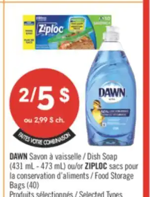 Pharmaprix DAWN Dish Soap (431 mL - 473 mL) or ZIPLOC Food Storage Bags (40) offer