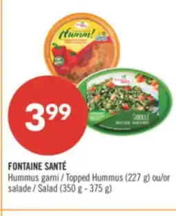 Pharmaprix FONTAINE SANTÉ Topped Hummus (227 g) or Salad (350 g - 375 g) offer