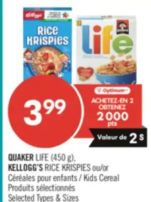 Pharmaprix QUAKER LIFE (450 g), KELLOGG'S RICE KRISPIES or Kids Cereal offer