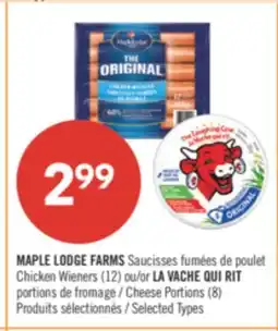 Pharmaprix MAPLE LODGE FARMS Chicken Wieners (12) or LA VACHE QUI RIT Cheese Portions (8) offer