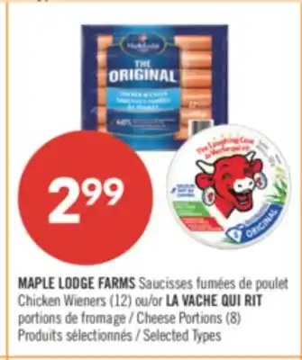 Pharmaprix MAPLE LODGE FARMS Chicken Wieners (12) or LA VACHE QUI RIT Cheese Portions (8) offer