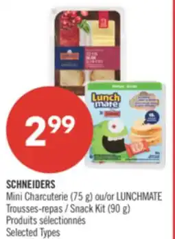 Pharmaprix SCHNEIDERS Mini Charcuterie (75 g) or LUNCHMATE Snack Kit (90 g) offer