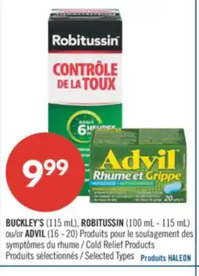 Pharmaprix BUCKLEY'S 115 mL, ROBITUSSIN 100 mL-115 mL or ADVIL 16-20 Cold Relief Products offer