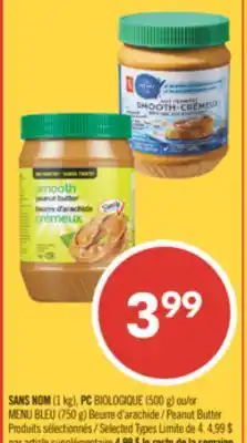 Pharmaprix NO NAME (1 kg), PC BIOLOGIQUE (500 g) or BLUE MENU (750 g) Peanut Butter offer