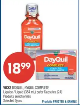 Pharmaprix VICKS DAYQUIL, NYQUIL COMPLETE Liquid (354 mL) or Capsules (24) offer