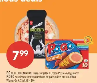 Pharmaprix PC COLLECTION Frozen Pizza 420g or POGO On A Stick 8 - 10 offer