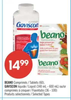 Pharmaprix BEANO Tablets (60), GAVISCON Liquid (340 mL - 600 mL) or Foamtabs (36 - 100) offer