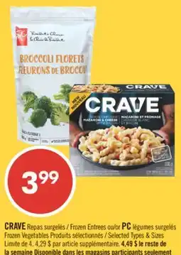 Pharmaprix CRAVE Frozen Entrees or PC Frozen Vegetables offer