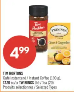 Pharmaprix TIM HORTONS Instant Coffee (100 g), TAZO or TWININGS Tea (20) offer