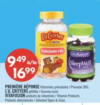 Pharmaprix PREMIÈRE RÉPONSE Prenatal or L'IL CRITTERS Gummy or VITAFUSION Vitamin Products offer