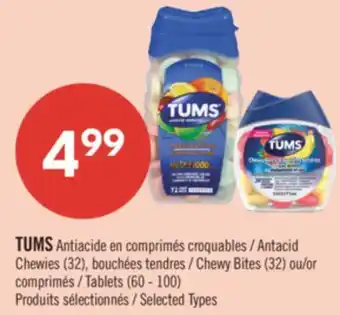 Pharmaprix TUMS Antacid Chewies (32), Chewy Bites (32) or Tablets (60 - 100) offer