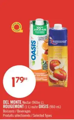 Pharmaprix DEL MONTE Nectar (960m L), ROUGEMONT (1 L) or OASIS (960 mL) Beverages offer