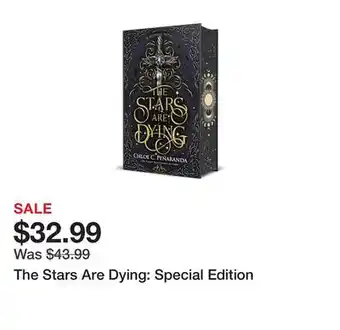 Chapters Indigo The Stars Are Dying: Special Edition offer