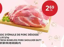 Kim Phat FRESH BONELESS PORK SHOULDER BUTT offer