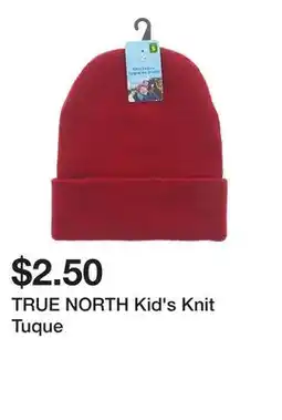 Dollarama TRUE NORTH Kid's Knit Tuque offer