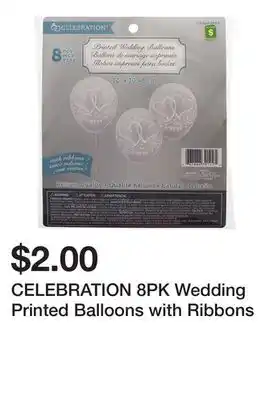 Dollarama CELEBRATION 8PK Wedding Printed Balloons with Ribbons offer