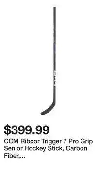 Sport Chek CCM Ribcor Trigger 7 Pro Grip Senior Hockey Stick, Carbon Fiber, Low Kick offer