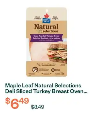 Voilà Maple Leaf Natural Selections Deli Sliced Turkey Breast Oven Roasted 175 g offer