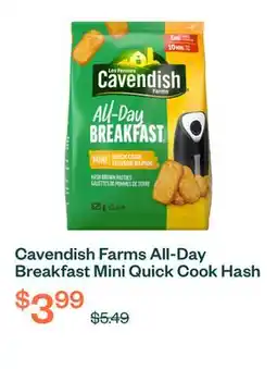 Voilà Cavendish Farms All-Day Breakfast Mini Quick Cook Hash Brown Patties 625 g offer