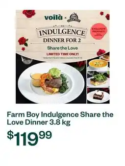 Voilà Farm Boy Indulgence Share the Love Dinner 3.8 kg offer