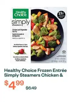 Voilà Healthy Choice Frozen Entrée Simply Steamers Chicken & Vegetable Stir Fry 262 g offer