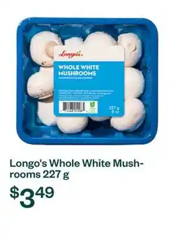 Voilà Longo's Whole White Mushrooms 227 g offer