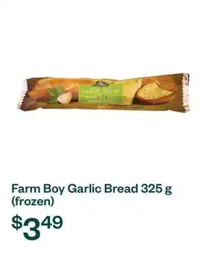 Voilà Farm Boy Garlic Bread 325 g (frozen) offer