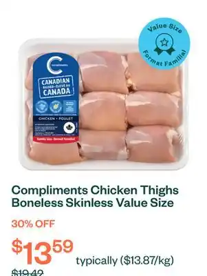 Voilà Compliments Chicken Thighs Boneless Skinless Value Size 900 g (6-9 Pieces) offer