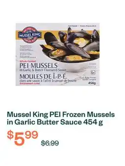 Voilà Mussel King PEI Frozen Mussels in Garlic Butter Sauce 454 g offer