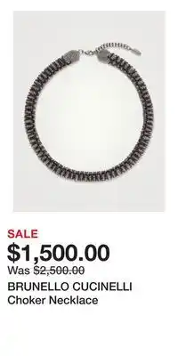 Holt Renfrew BRUNELLO CUCINELLI Choker Necklace offer