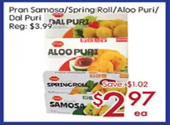 Sunny Food Mart Pran Samosa/Spring Roll/Aloo Puri/Dal Puri offer