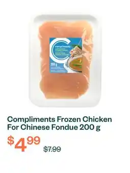 Voilà Compliments Frozen Chicken For Chinese Fondue 200 g offer