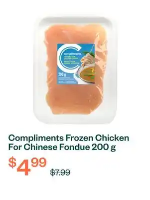 Voilà Compliments Frozen Chicken For Chinese Fondue 200 g offer