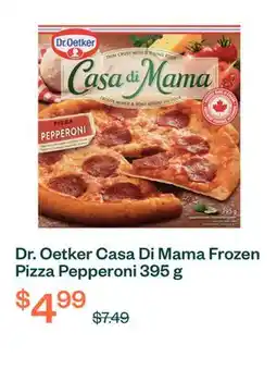 Voilà Dr. Oetker Casa Di Mama Frozen Pizza Pepperoni 395 g offer