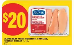 No Frills MAPLE LEAF PRIME BONELESS, SKINLESS, CHICKEN BREAST 5' s, 915 g offer