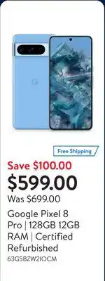 Walmart Google Pixel 8 Pro | 128GB 12GB RAM | Certified Refurbished offer