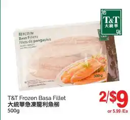 T&T Supermarket T&T FROZEN BASA FILLET, 500g offer