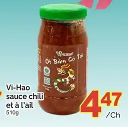 T&T Supermarket VI-HAO SAUCE CHILI ET À L'AIL, 510g offer