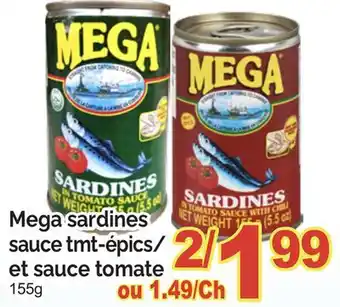 T&T Supermarket MEGA SARDINES SAUCE TMT-ÉPICS/ ET SAUCE TOMATE, 155G offer