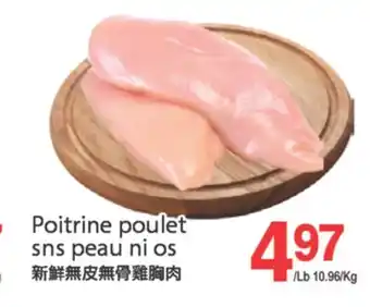 T&T Supermarket POITRINE POULET SNS PEAU NI OS offer