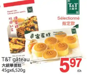 T&T Supermarket T&T GÂTEAU 45GX6,25 G offer